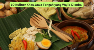 10 Kuliner Khas Jawa Tengah yang Wajib Dicoba
