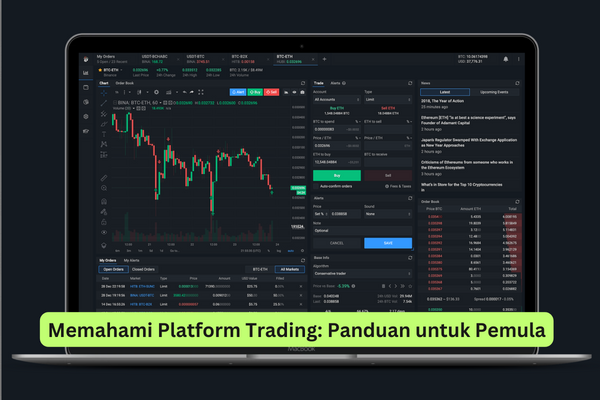 Memahami Platform Trading Panduan untuk Pemula