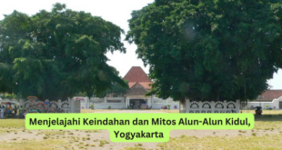 Menjelajahi Keindahan dan Mitos Alun-Alun Kidul, Yogyakarta